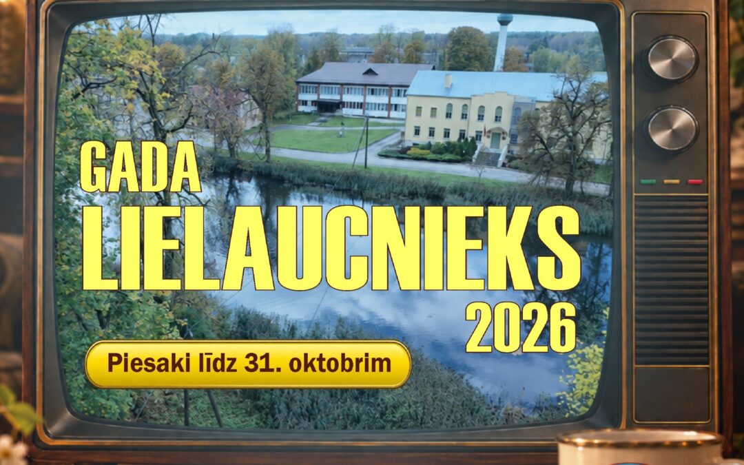Izvirzām “Gada Lielaucniekus”